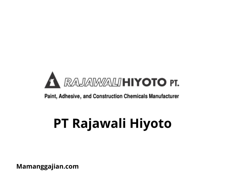 Gaji PT Rajawali Hiyoto 2024