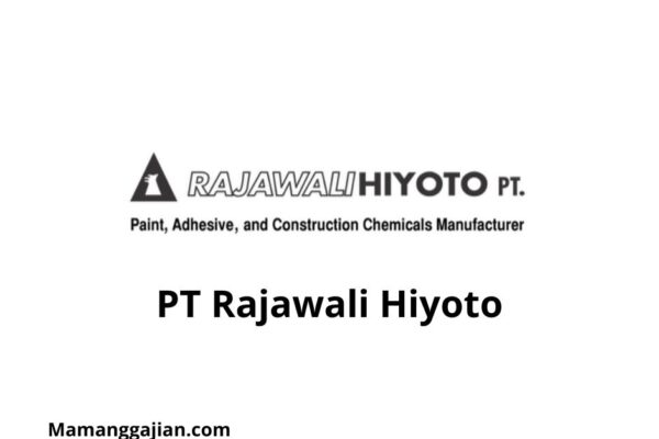 Gaji PT Rajawali Hiyoto 2024