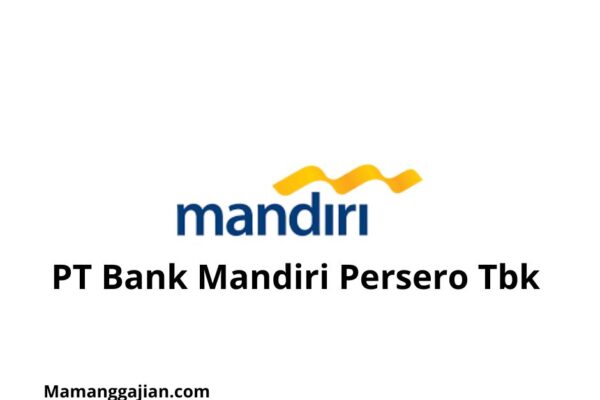 Gaji PT Bank Mandiri Persero Tbk 2024