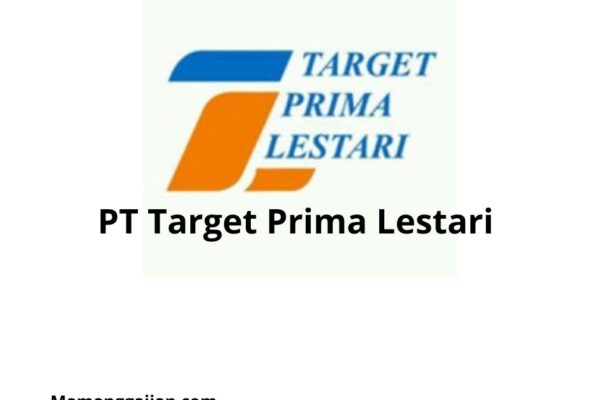 Gaji PT Target Prima Lestari 2024