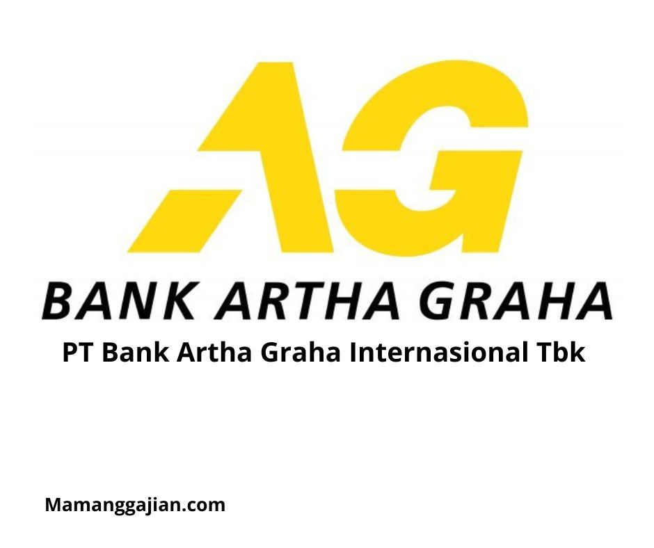 Gaji PT Bank Artha Graha Internasional Tbk 2024