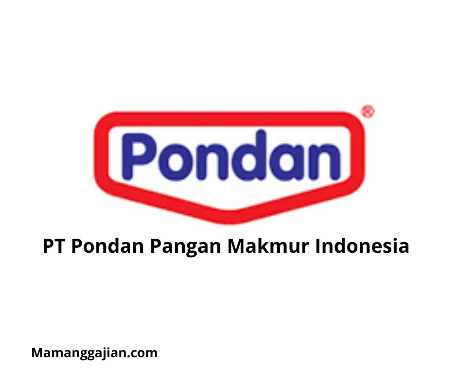 Gaji PT Pondan Pangan Makmur Indonesia 2024