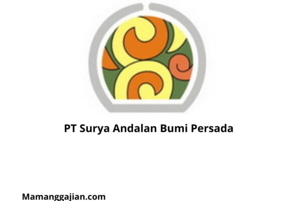 Gaji PT Surya Andalan Bumi Persada 2024