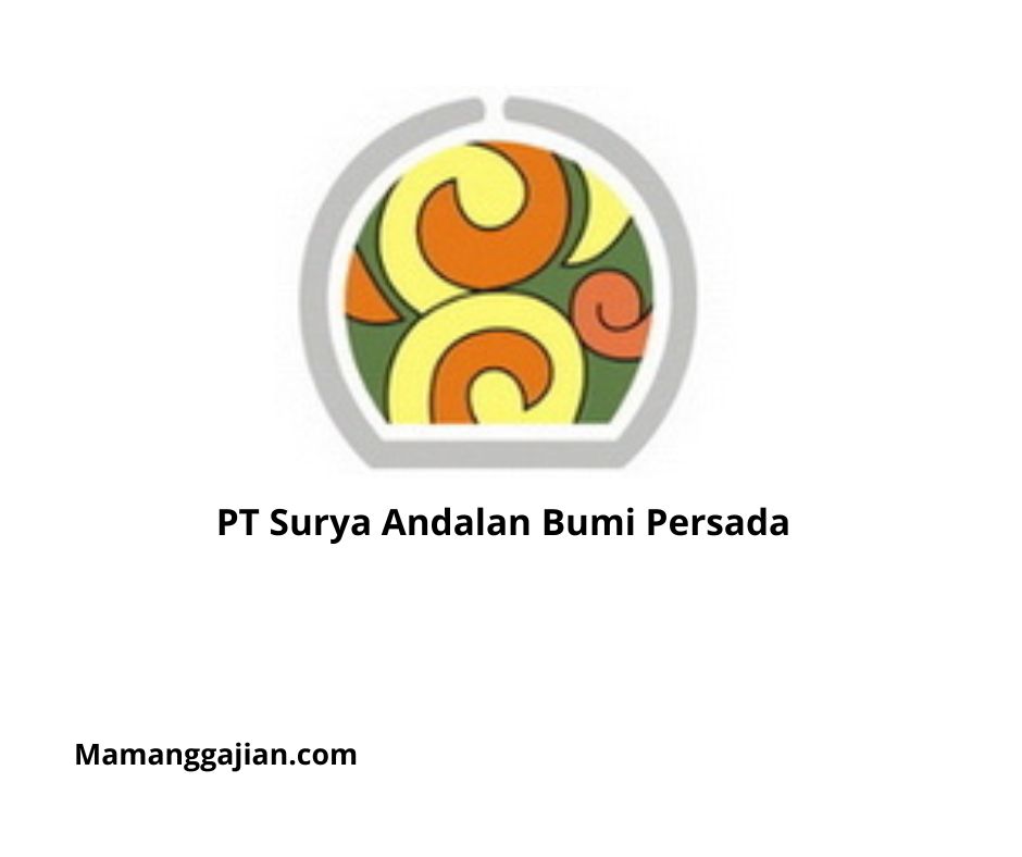 Gaji PT Surya Andalan Bumi Persada 2024