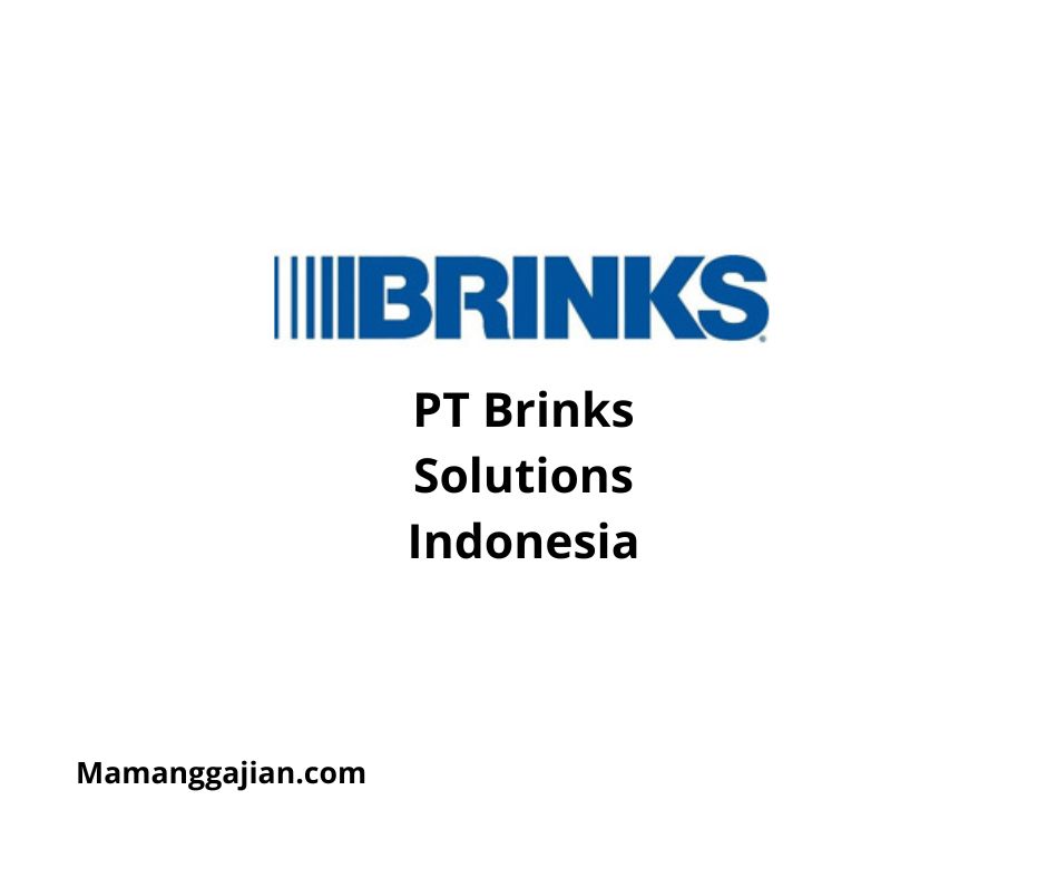 Gaji PT Brinks Solutions Indonesia 2024