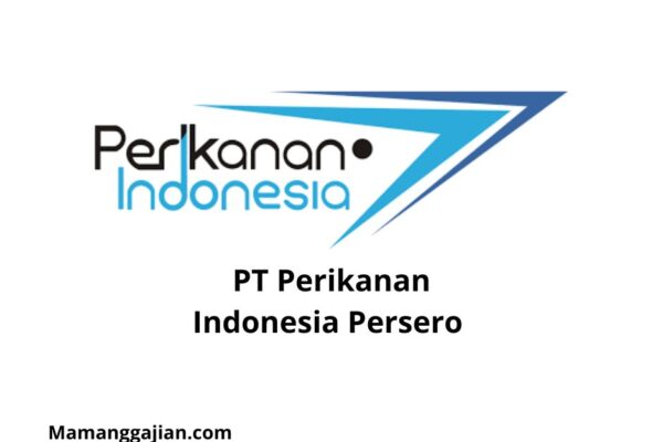 Gaji PT Perikanan Indonesia Persero 2024