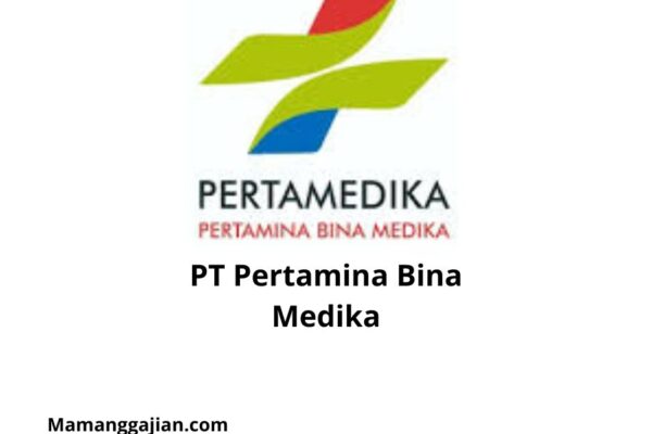 Gaji PT Pertamina Bina Medika 2024