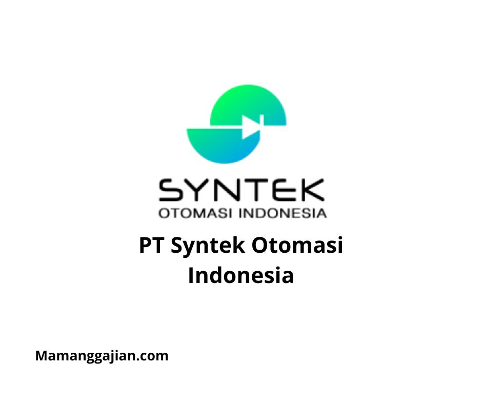 Gaji PT Syntek Otomasi Indonesia 2024