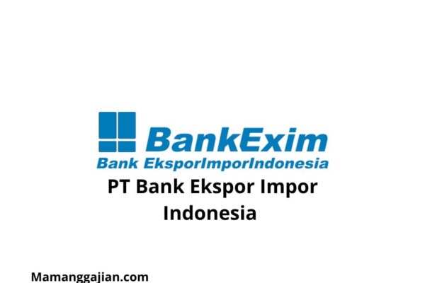 Gaji PT Bank Ekspor Impor Indonesia 2024