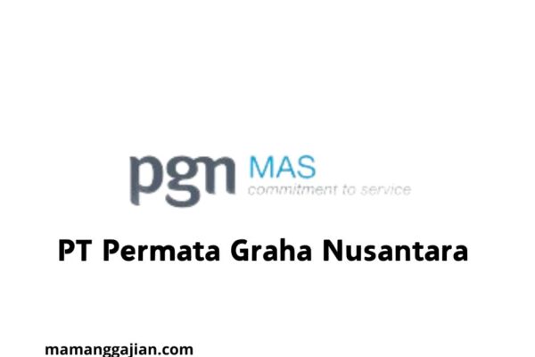 Gaji PT Permata Graha Nusantara 2024