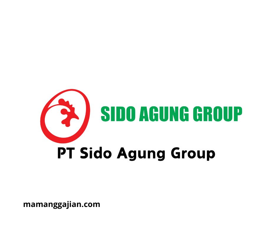 Gaji PT Sido Agung Group 2024