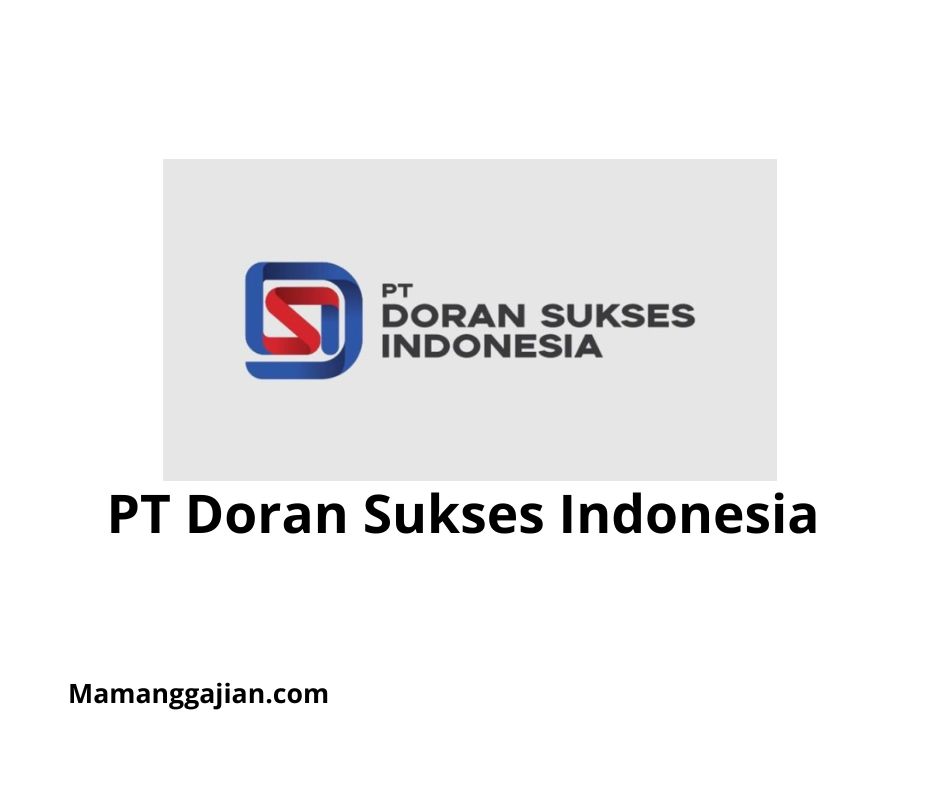 Gaji PT Doran Sukses Indonesia 2024