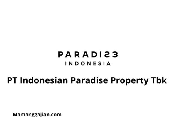 Gaji PT Indonesian Paradise Property Tbk 2024