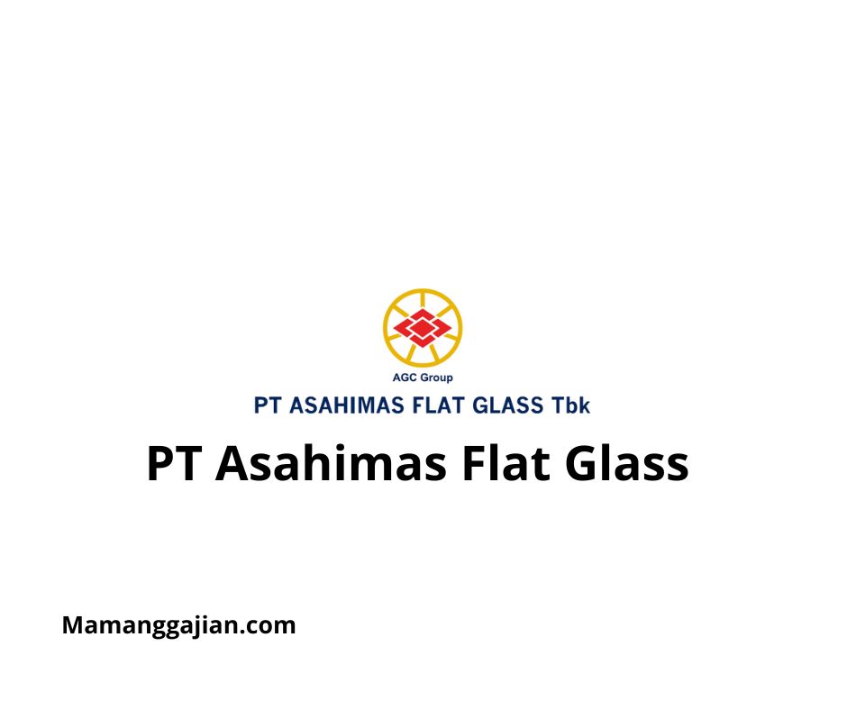 Gaji PT Asahimas Flat Glass 2024