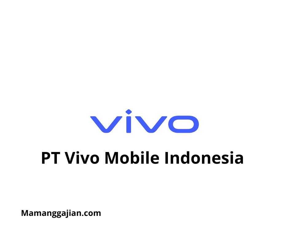 Gaji PT Vivo Mobile Indonesia 2024