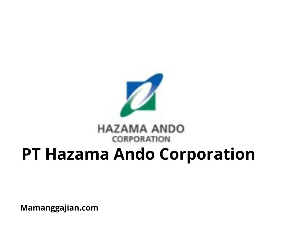 Gaji PT Hazama Ando Corporation 2024