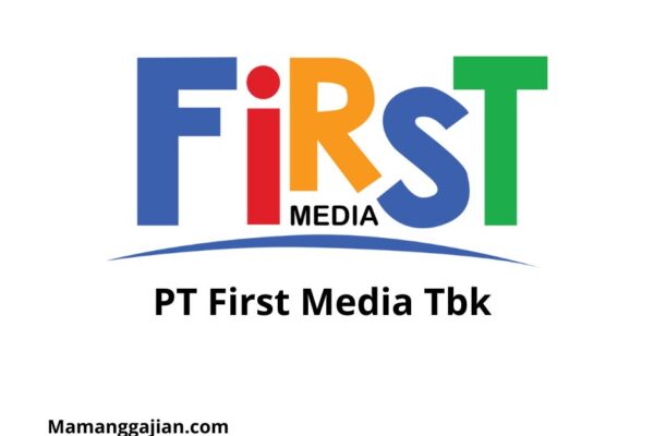 Gaji PT First Media Tbk 2024