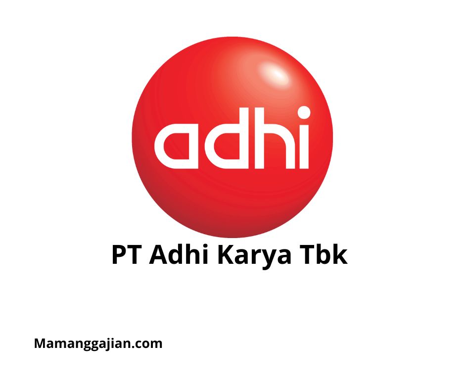 Gaji PT Adhi Karya Tbk 2024