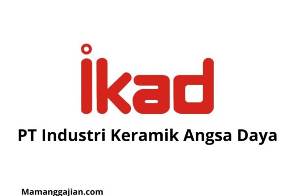 Gaji PT Industri Keramik Angsa Daya 2024