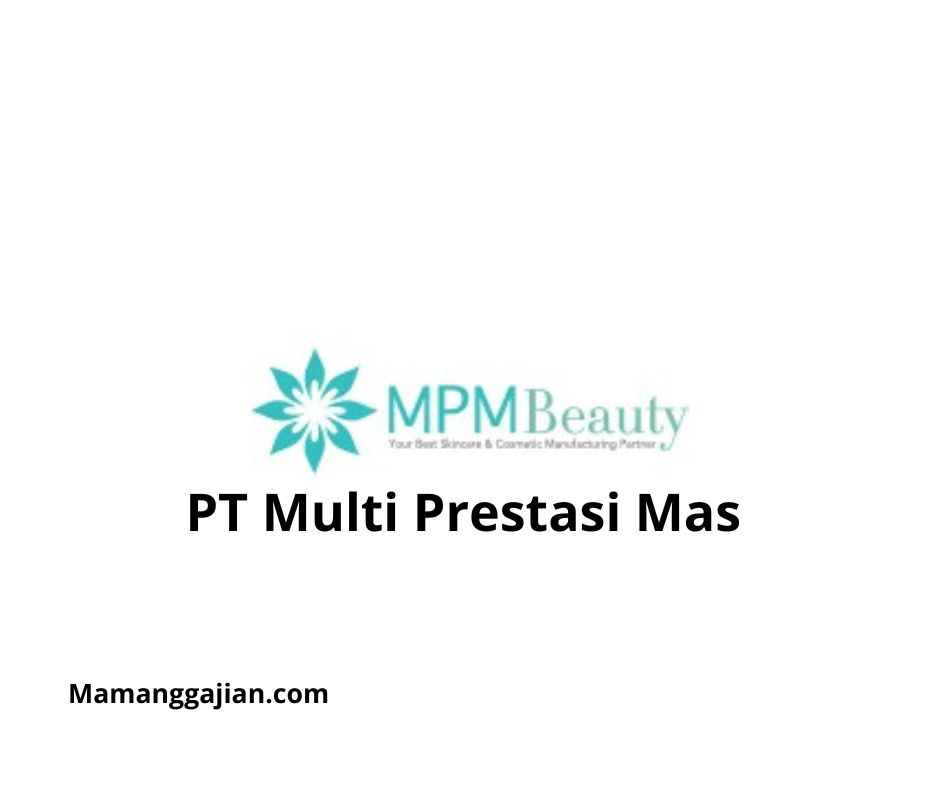 Gaji PT Multi Prestasi Mas 2024