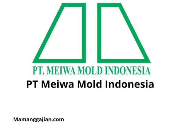 Gaji PT Meiwa Mold Indonesia 2024