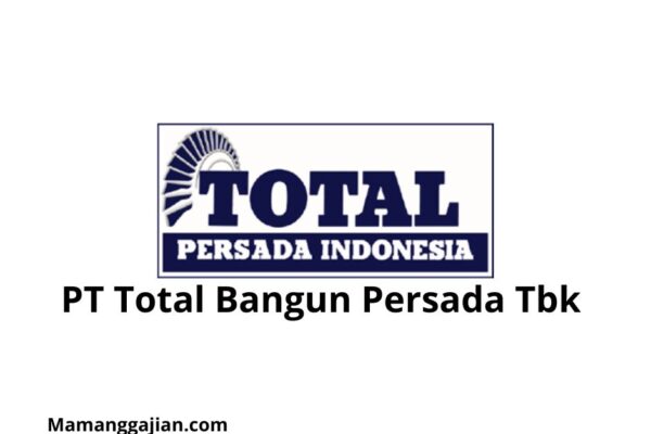 Gaji PT Total Bangun Persada Tbk 2024