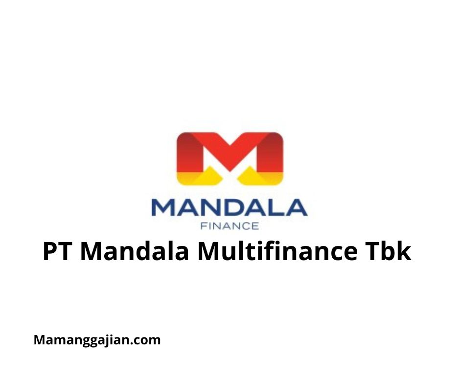 Gaji PT Mandala Multifinance Tbk 2024