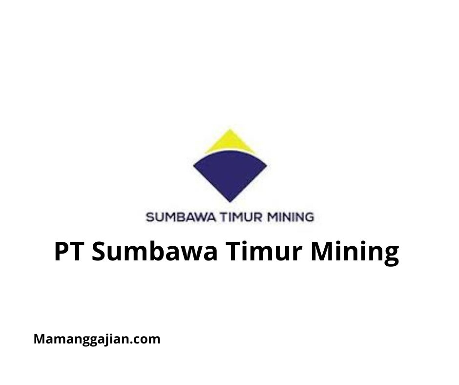 Gaji PT Sumbawa Timur Mining 2024