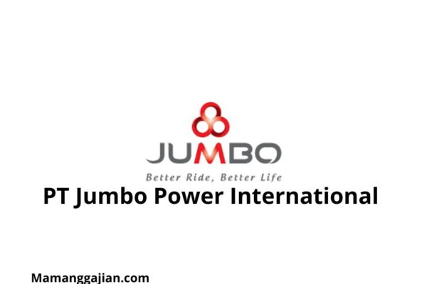 Gaji PT Jumbo Power International 2024