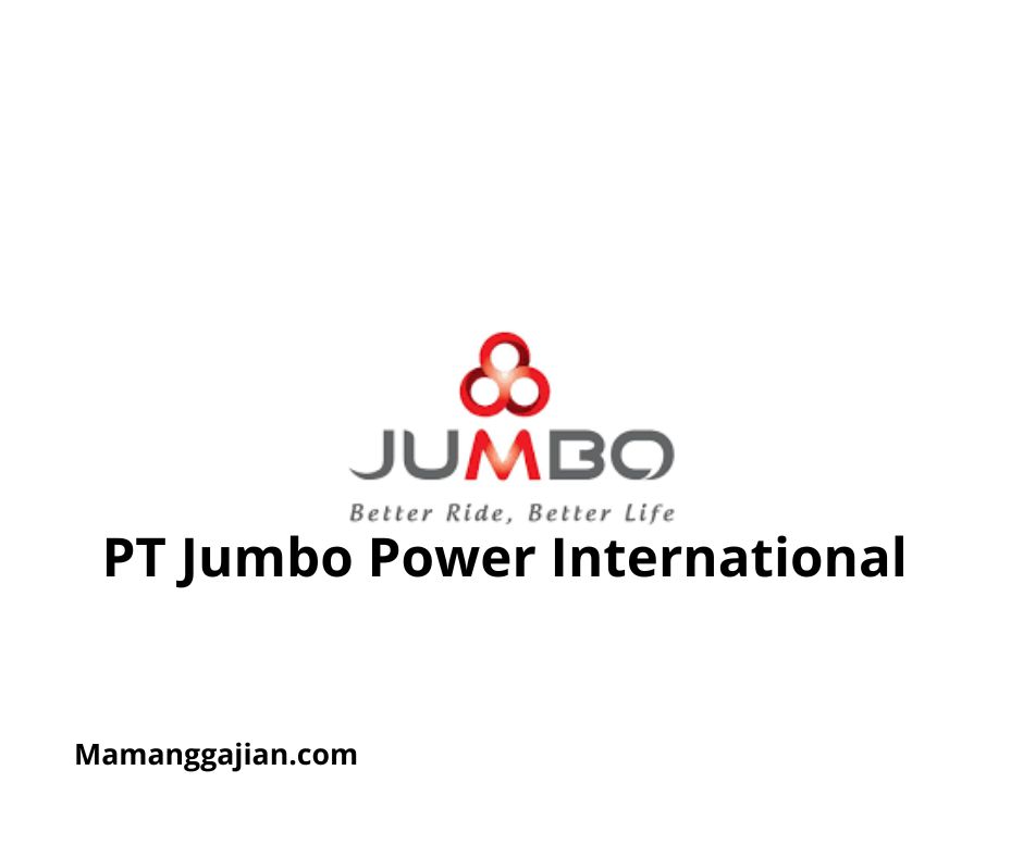 Gaji PT Jumbo Power International 2024