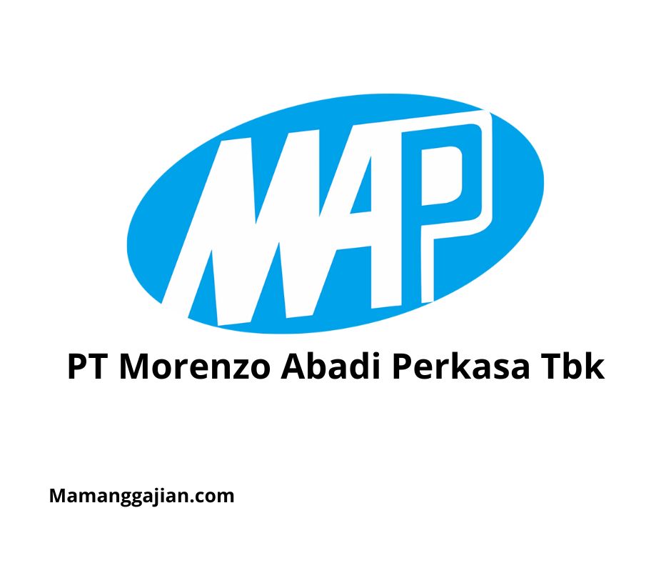 Gaji PT Morenzo Abadi Perkasa Tbk 2024