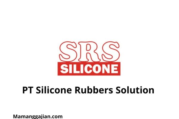 Gaji PT Silicone Rubbers Solution 2024