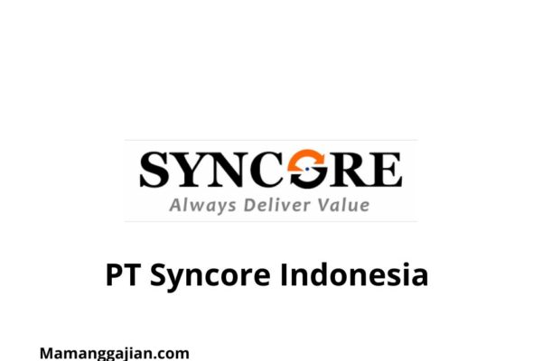 Gaji PT Syncore Indonesia 2024