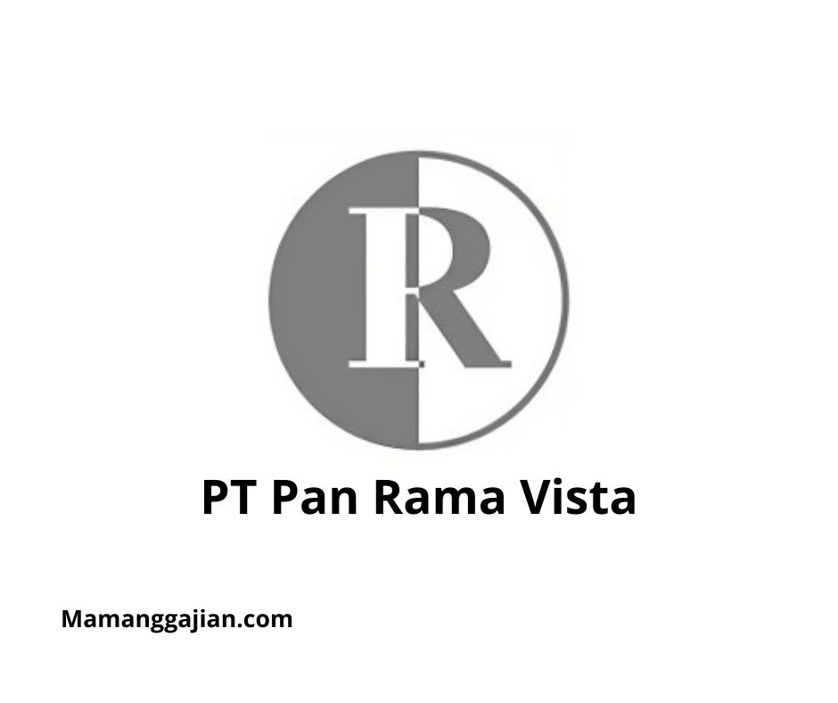 Gaji PT Pan Rama Vista 2024