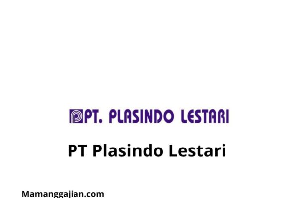 Gaji PT Plasindo Lestari 2024