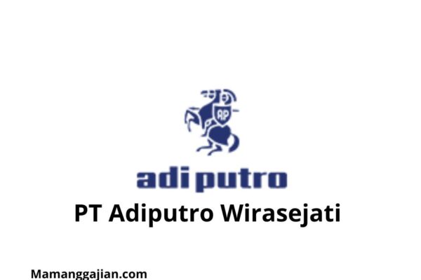 Gaji PT Adiputro Wirasejati 2024