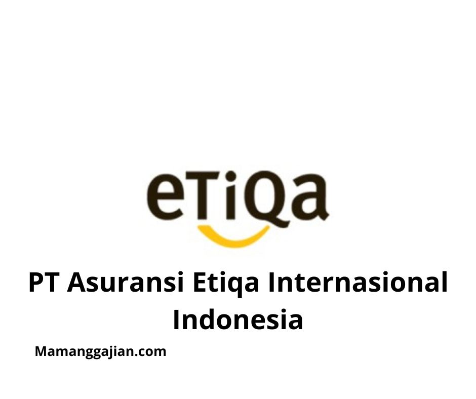 Gaji PT Asuransi Etiqa Internasional Indonesia 2024