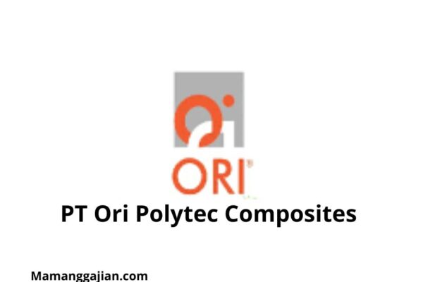 Gaji PT Ori Polytec Composites 2024