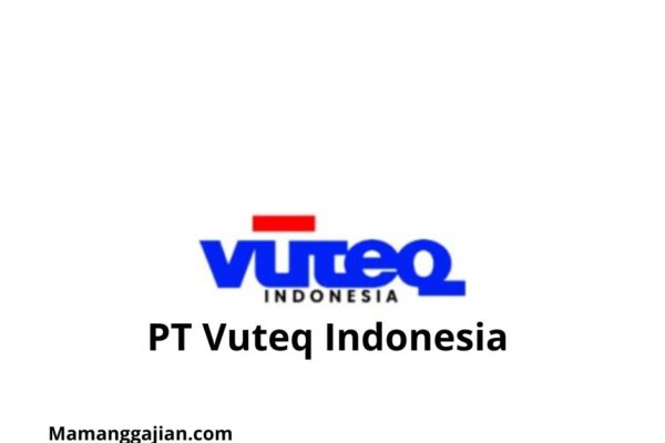 Gaji PT Vuteq Indonesia 2024