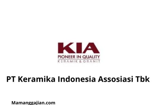 Gaji PT Keramika Indonesia Assosiasi Tbk 2024