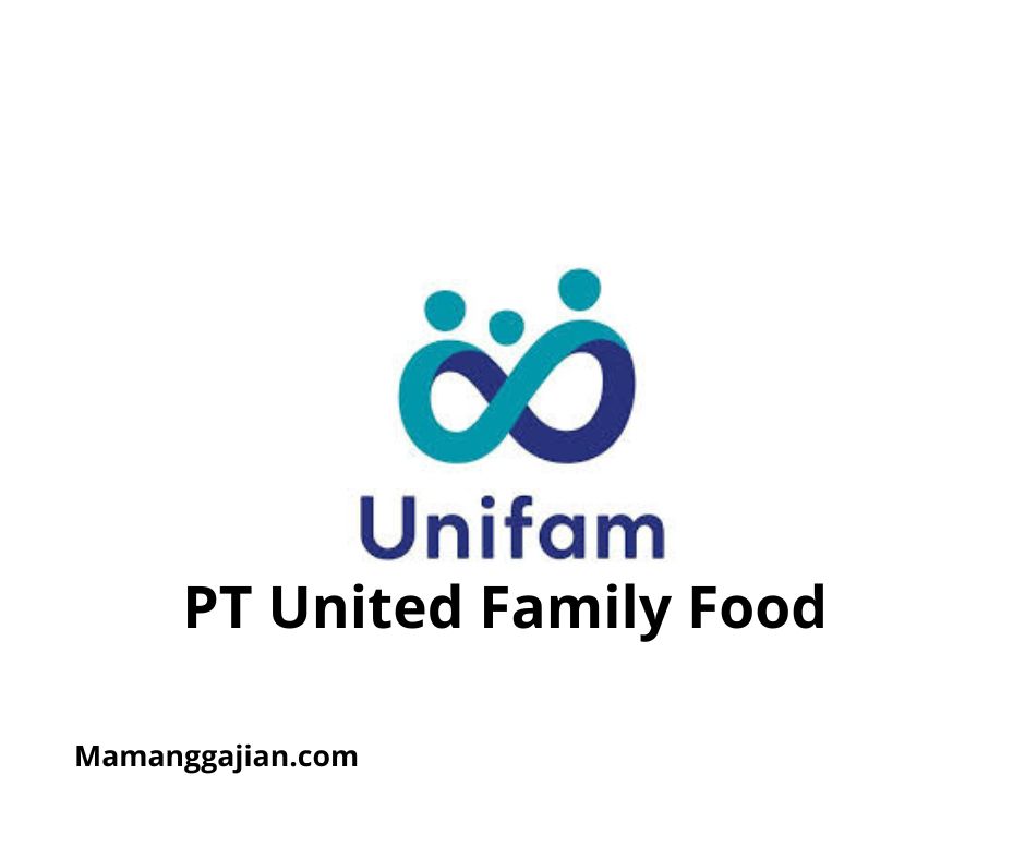 Gaji PT United Family Food 2024