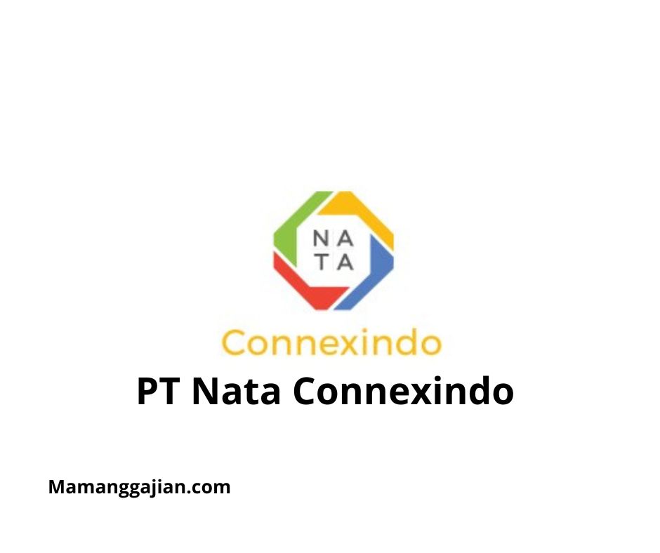 Gaji PT Nata Connexindo 2024