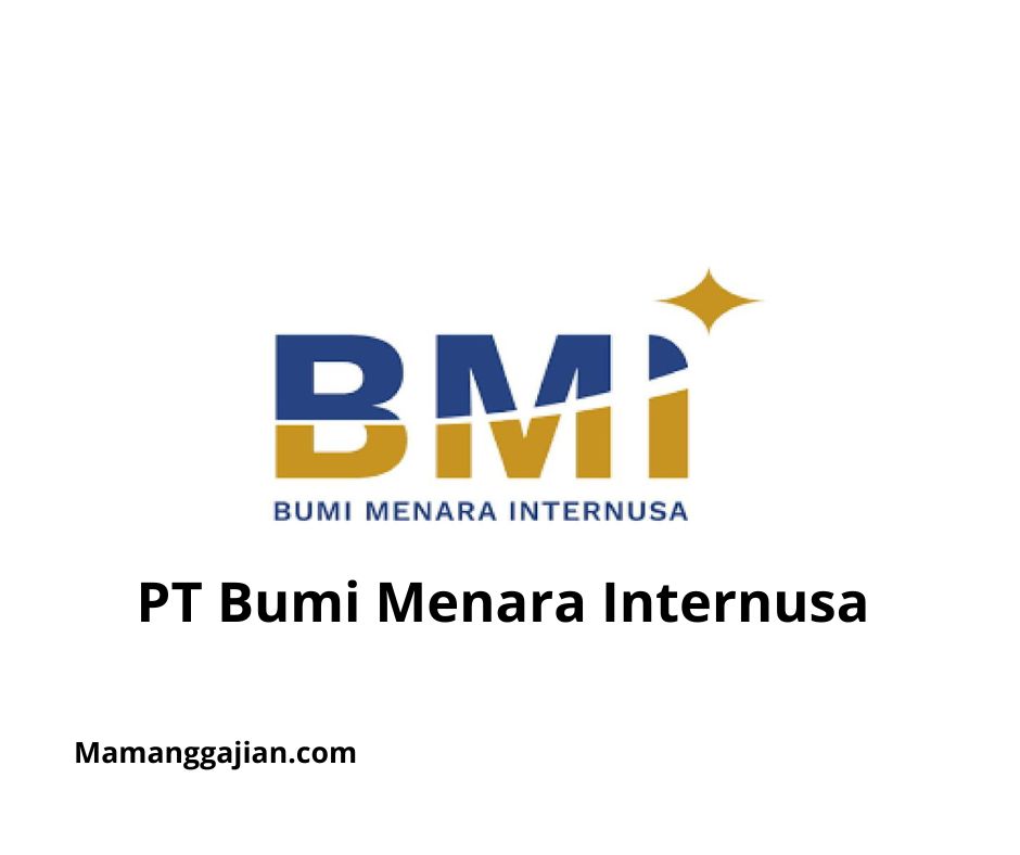 Gaji PT Bumi Menara Internusa 2024