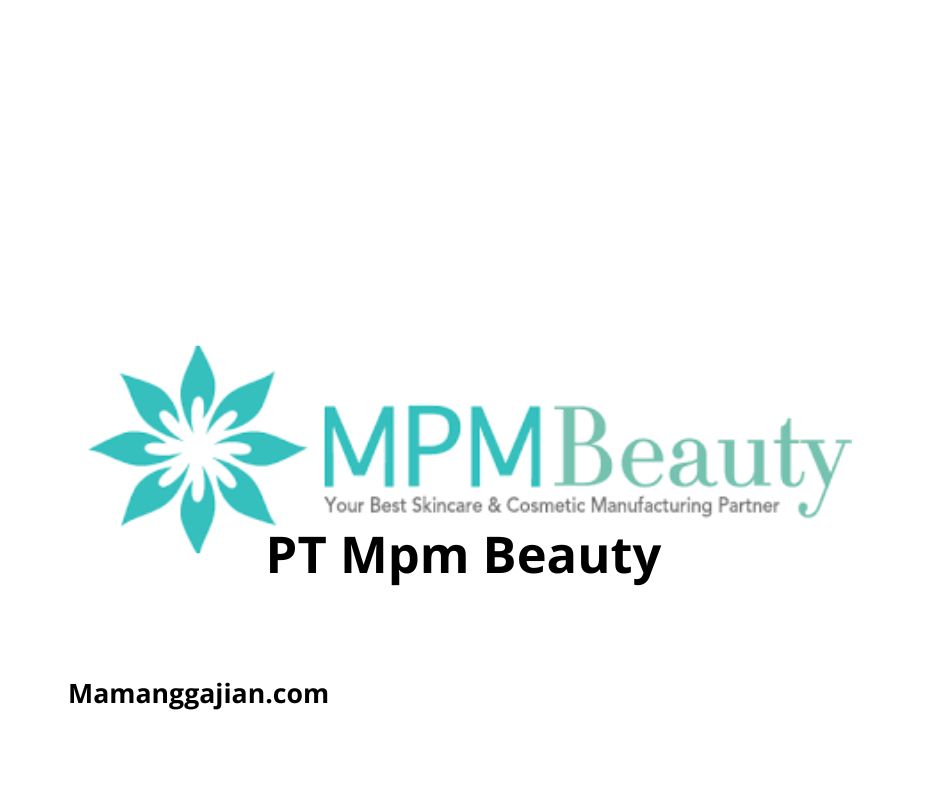 Gaji PT Mpm Beauty 2024