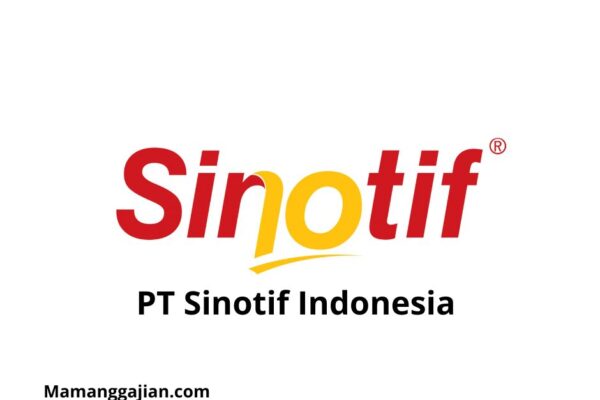 Gaji PT Sinotif Indonesia 2024