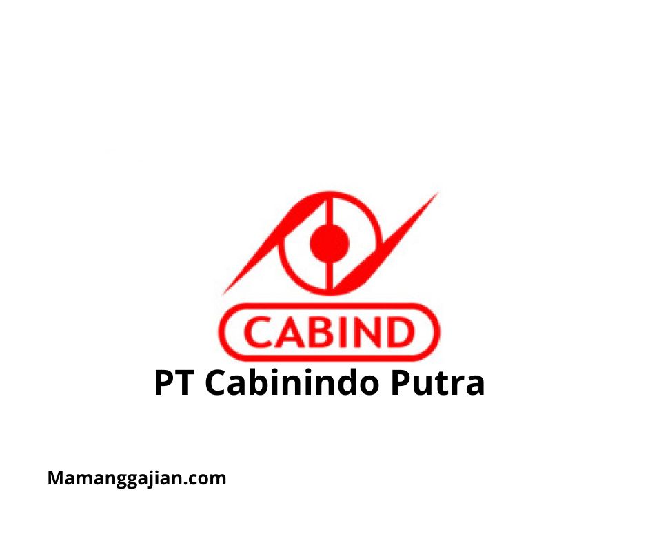 Gaji PT Cabinindo Putra 2024