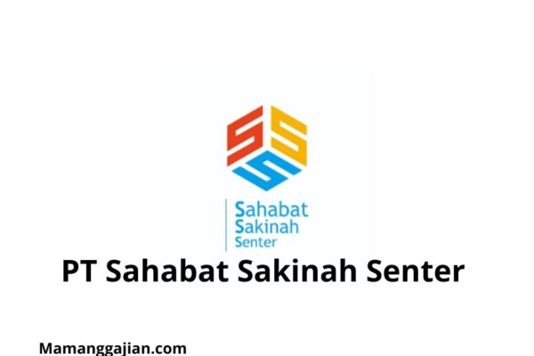 Gaji PT Sahabat Sakinah Senter 2024