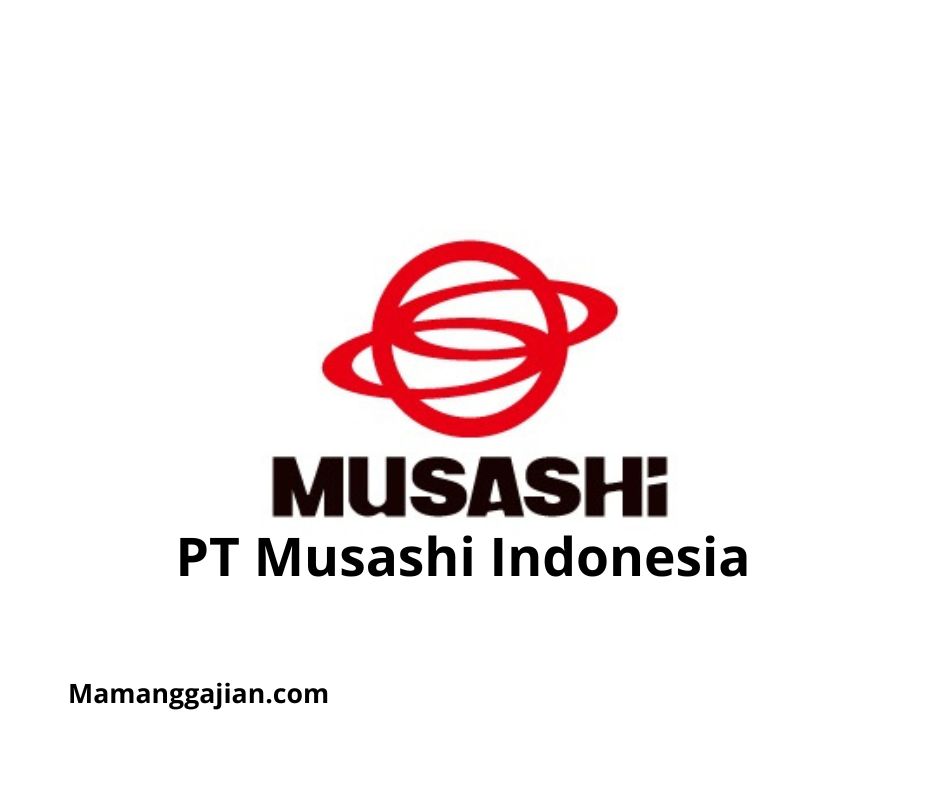 Gaji PT Musashi Indonesia 2024