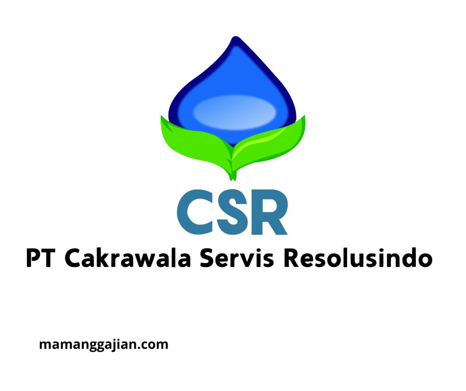 Gaji PT Cakrawala Servis Resolusindo 2024