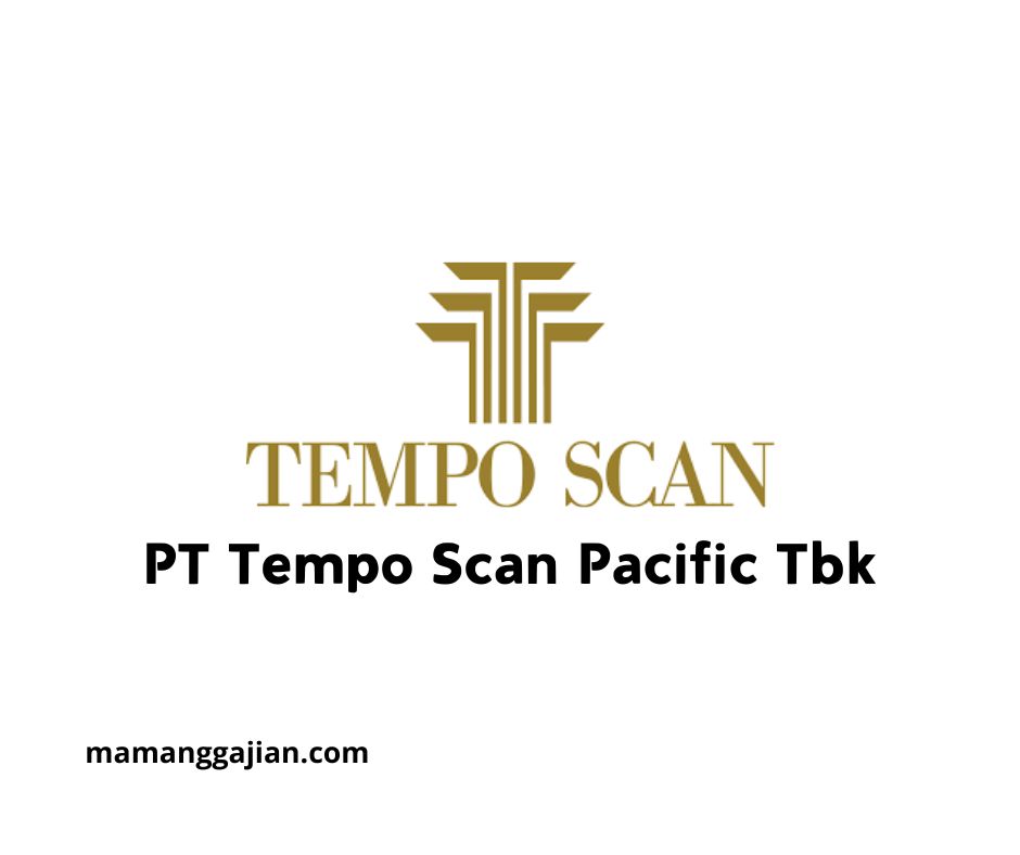 Gaji PT Tempo Scan Pacific Tbk 2024